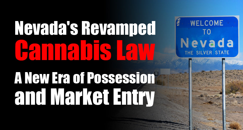 nevadas-revamped-cannabis-law